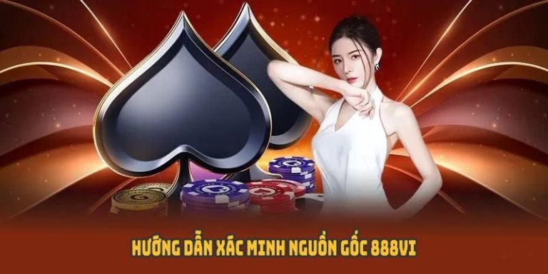 Hướng Dẫn Xác Minh Nguồn Gốc 888VI - Bảo Vệ Tài Khoản 1